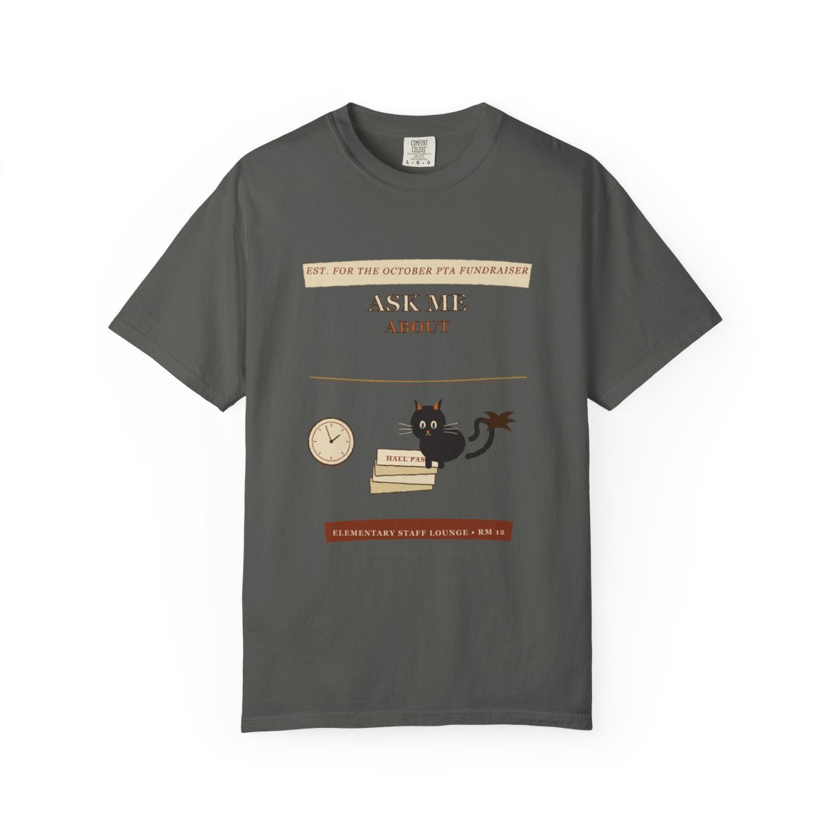Ask Me About Hall Duty Tee flat front in Pepper