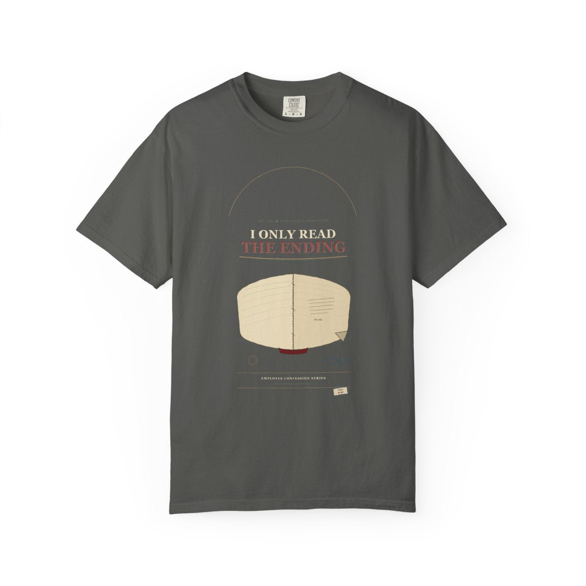 I Only Read The Ending Tee flat front in Pepper