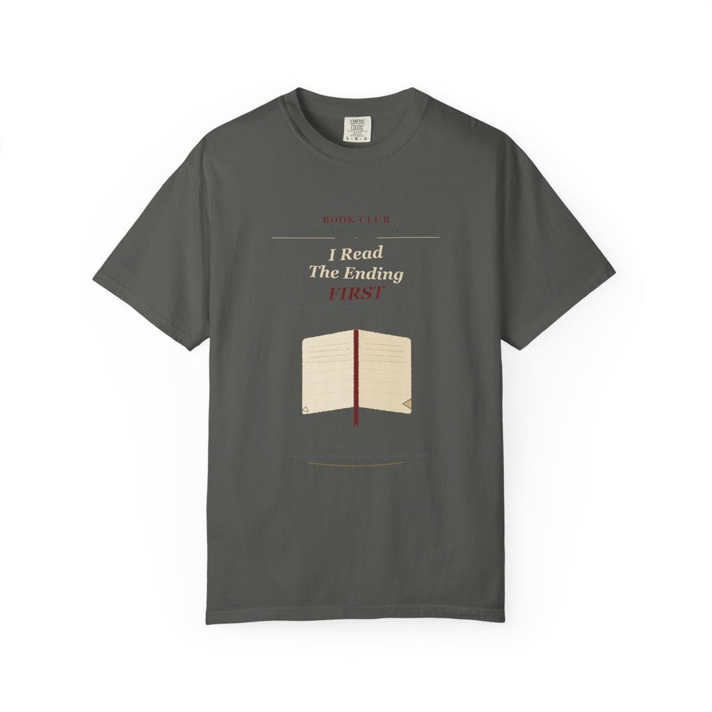 I Read The Ending First Tee flat front in Pepper