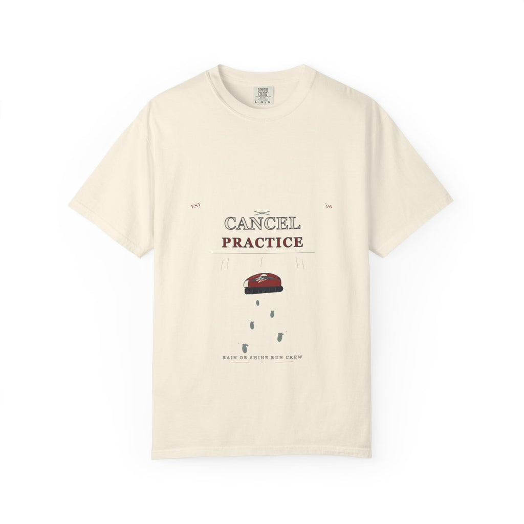 Rain Doesn't Cancel Practice Tee flat front in Ivory