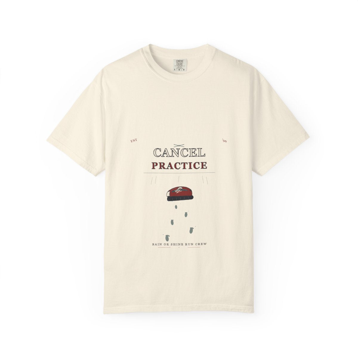 Rain Doesn't Cancel Practice Tee flat front in Ivory