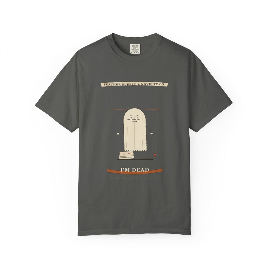 Sub Plans Ready, I'm Dead Tee flat front in Pepper
