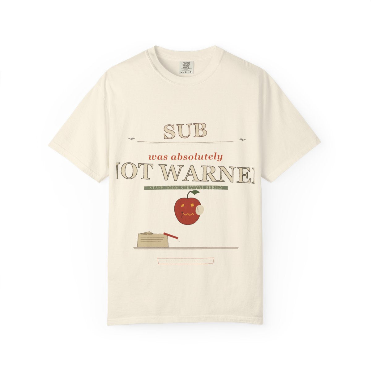 Sub Was Not Warned Tee flat front in Ivory