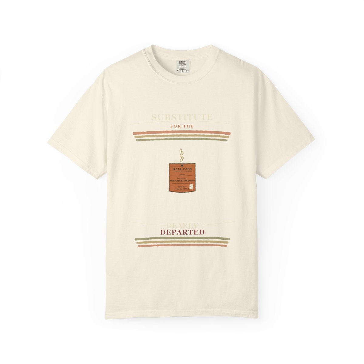 Substitute For The Dearly Departed Tee flat front in Ivory