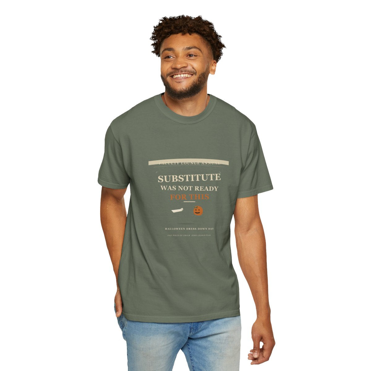 Substitute Was Not Ready For This Tee - Moss
