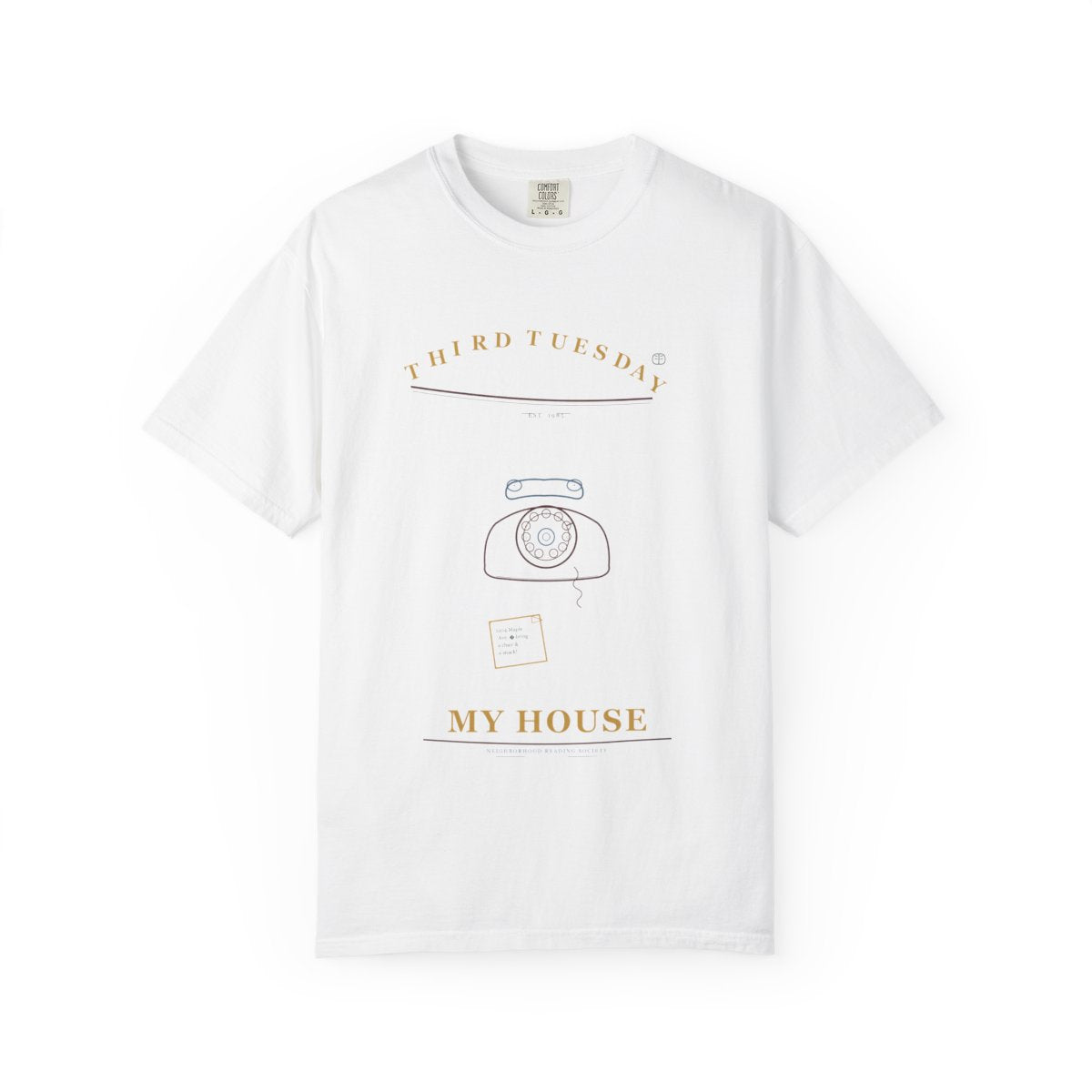 Third Tuesday, My House Tee flat front in White